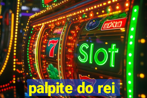 palpite do rei